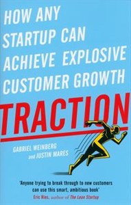 Bild von Traction How Any Startup Can Achieve Explosive Customer Growth