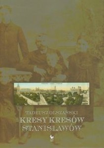 Obrazek Kresy kresów Stanisławów