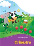 Książka : Orkiestra - Natalia Berlik (ilustr.), Urszula Kozłowska