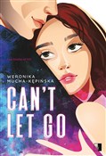 Can't Let ... - Weronika Mucha-Kępińska -  polnische Bücher