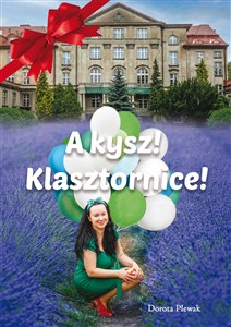 Obrazek A kysz! Klasztornice!