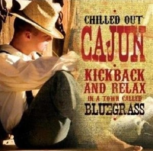 Bild von Chilled Out Cajun CD