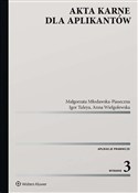 Akta karne... - Małgorzata Młodawska-Piaseczna, Igor Tuleya, Anna Wielgolewska - Ksiegarnia w niemczech