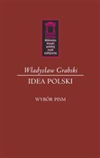 Idea Polsk... - Władysław Grabski -  Książka z wysyłką do Niemiec 