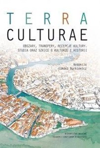 Bild von Terra Culture Obszary transfery recepcje kultury, studia oraz szkice o kulturze i historii
