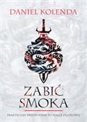 Polnische buch : Zabić Smok... - Daniel Kolenda