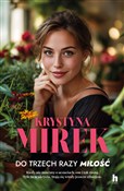 Do trzech ... - Krystyna Mirek -  Książka z wysyłką do Niemiec 