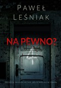 Na pewno? - Paweł Leśniak - Ksiegarnia w niemczech
