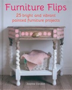 Bild von Furniture Flips 25 Bright and Vibrant Painted Furniture Projects