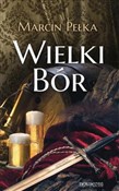 Wielki Bór... - Marcin Pełka -  Polnische Buchandlung 