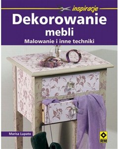 Obrazek Dekorowanie mebli Malowanie i inne techniki
