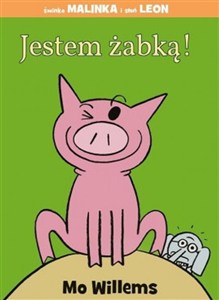 Obrazek Jestem żabką!. Świnka Malinka i słoń Leon