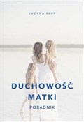 Duchowość ... - Lucyna Słup -  Książka z wysyłką do Niemiec 