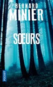 Soeurs - Bernard Minier -  polnische Bücher