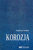 Zobacz : Korozja - Andrzej Walter