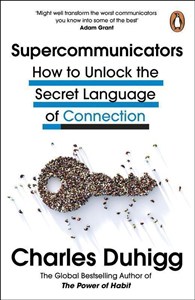 Obrazek Supercommunicators How to Unlock the Secret Language of Connection