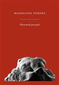Dziennik p... - Magdalena Piekorz - buch auf polnisch 