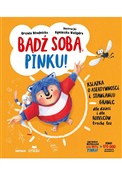 Bądź sobą,... - Urszula Młodnicka, Agnieszka Waligóra -  polnische Bücher