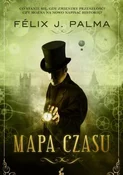 Mapa czasu... - Felix J. Palma -  Książka z wysyłką do Niemiec 