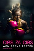 Cios Za Ci... - Agnieszka Peszek - Ksiegarnia w niemczech
