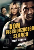 Zobacz : Dom Wschod... - Chuck Hustmyre