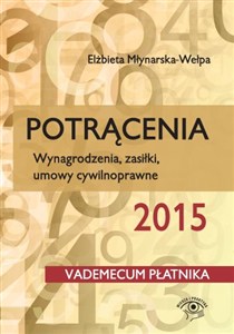 Bild von Potrącenia 2015 Wynagrodzenia, zasiłki, umowy cywilnoprawne