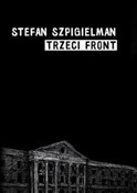 Trzeci fro... - Stefan Szpigielman -  Polnische Buchandlung 