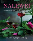 Nalewki Li... - Joanna Matyjek -  fremdsprachige bücher polnisch 