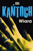 Wiara - Anna Kańtoch -  polnische Bücher