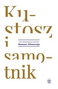 Obrazek Kustosz i samotnik Tom poświęcony pamięci Romana Aftanazego