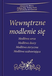 Bild von Wewnętrzne modlenie się Modlitwa serca, Modlitwa duszy, Modlitwa eteryczna, Modlitwa uzdrawiająca