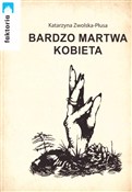 Zobacz : Bardzo mar... - Katarzyna Zwolska-płusa