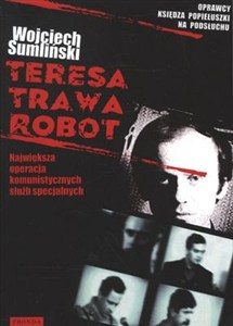 Bild von Teresa Trawa Robot Największa operacja komunistycznych służb specjalnych