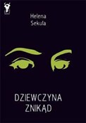 Dziewczyna... - Helena Sekuła -  Polnische Buchandlung 