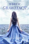 Książka : Wbrew graw... - Julie Johnson