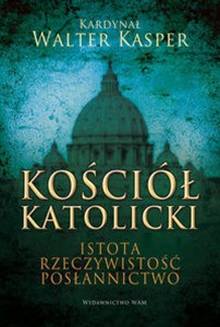 Bild von Kościół katolicki Istota, rzeczywistość, posłannictwo