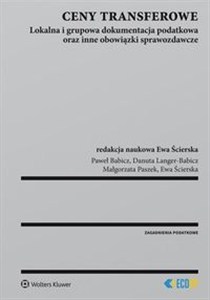 Bild von Ceny transferowe Lokalna i grupowa dokumentacja podatkowa oraz inne obowiązki sprawozdawcze