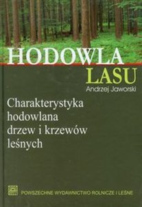 Bild von Hodowla lasu Tom 3 Charakterystyka hodowlana drzew i krzewów leśnych