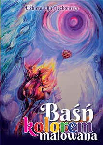 Obrazek Baśń kolorem malowana