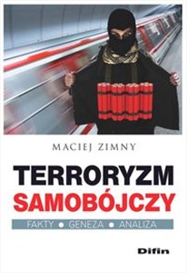 Bild von Terroryzm samobójczy Fakty, geneza, analiza