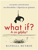 Polska książka : What if A ... - Randall Munroe