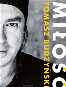 Polska książka : Miłość - Tomasz Budzyński, Tomasz Ponikło