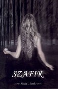 Szafir - Alicja J. Stark -  Książka z wysyłką do Niemiec 