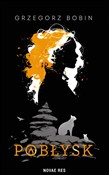 Zobacz : Pobłysk - Grzegorz Bobin