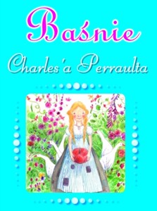Bild von Baśnie Charles`a Perraulta