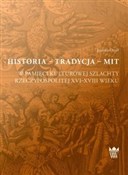 Historia t... - Joanna Orzeł -  Książka z wysyłką do Niemiec 
