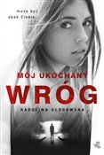 Mój ukocha... - Karolina Głogowska -  fremdsprachige bücher polnisch 