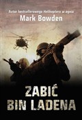 Zabić Bin ... - Mark Bowden -  Książka z wysyłką do Niemiec 