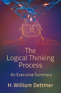 Bild von The Logical Thinking Process - An Executive Summary