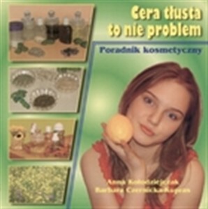 Bild von Cera tłusta to nie problem Poradnik kosmetyczny